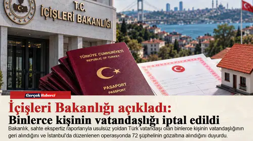 İçişleri Bakanlığı açıkladı: Binlerce kişinin vatandaşlığı iptal edildi