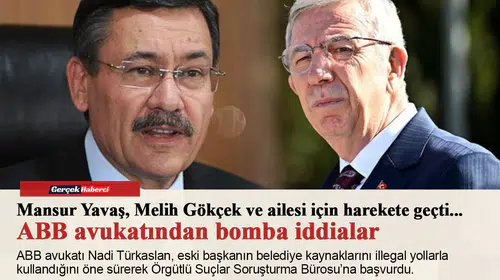 Mansur Yavaş, Melih Gökçek ve ailesi için harekete geçti... ABB avukatından bomba iddialar