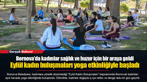 Bornova'da kadınlar sağlık ve huzur için bir araya geldi