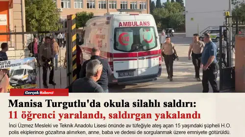 Manisa Turgutlu'da lisenin önünde silahlı saldırı:   Yaralı öğrenciler olduğu öğrenildi
