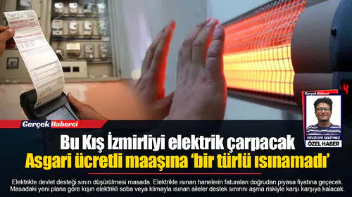 Asgari ücretli maaşına ‘bir türlü ısınamadı’:  “Elektrik zammı asgari ücreti ikiye katladı”