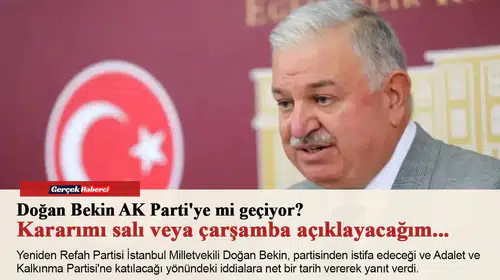 Doğan Bekin AK Parti'ye mi geçiyor? Kararımı salı veya çarşamba açıklayacağım...