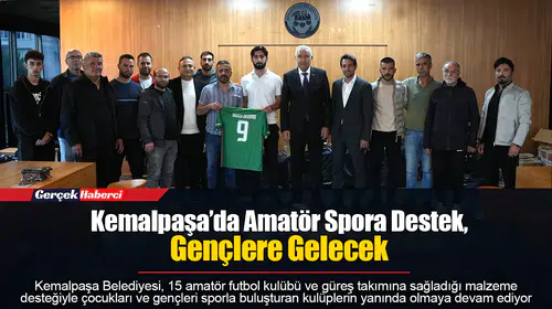 Kemalpaşa’da Amatör Spora Destek, Gençlere Gelecek