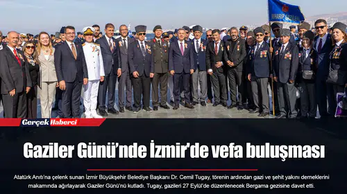 Gaziler Günü’nde İzmir'de vefa buluşması