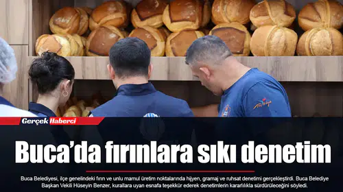 Buca’da fırınlara sıkı denetim
