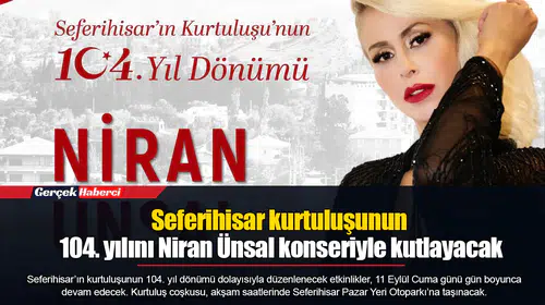 Seferihisar kurtuluşunun 104. yılını Niran Ünsal konseriyle kutlayacak