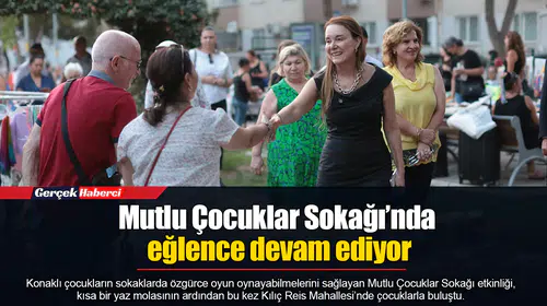 Mutlu Çocuklar Sokağı’nda eğlence devam ediyor