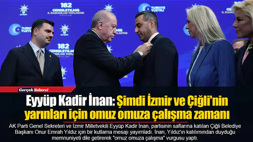 AK Parti'li İnan'dan Çiğli Belediye Başkanı Yıldız'a tebrik mesajı