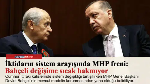 İktidarın sistem arayışında MHP freni: Bahçeli değişime sıcak bakmıyor