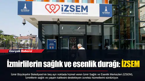 İzmirlilerin sağlık ve esenlik durağı: İZSEM