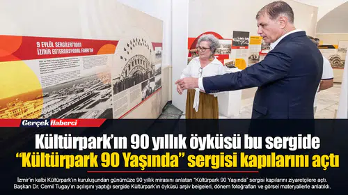 “Kültürpark 90 Yaşında” sergisi kapılarını açtı