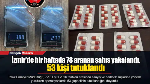 İzmir'de bir haftada 78 aranan şahıs yakalandı, 53 kişi tutuklandı