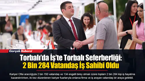 Torbalı’da İş’te Torbalı Seferberliği: 2 Bin 284 Vatandaş İş Sahibi Oldu