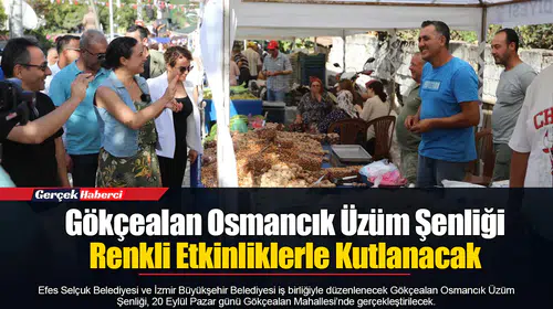Gökçealan Osmancık Üzüm Şenliği Renkli Etkinliklerle Kutlanacak