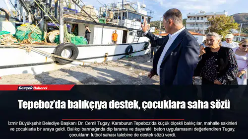 Tepeboz’da balıkçıya destek, çocuklara saha sözü