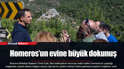 Homeros’un evine büyük dokunuş