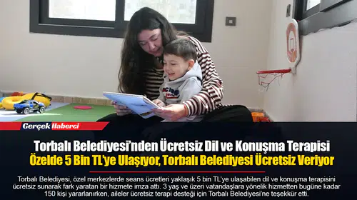 Torbalı Belediyesi’nden Ücretsiz Dil ve Konuşma Terapisi