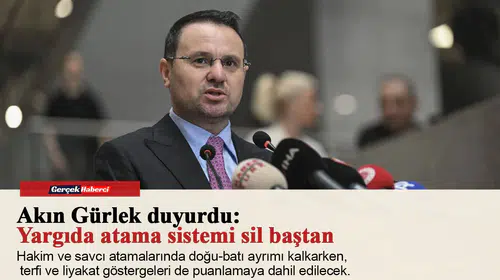 Akın Gürlek duyurdu: Yargıda atama sistemi sil baştan