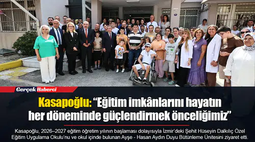 Kasapoğlu: “Eğitim imkânlarını hayatın her döneminde güçlendirmek önceliğimiz”