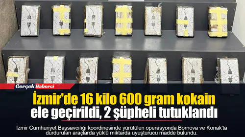 İzmir'de 16 kilo 600 gram kokain ele geçirildi, 2 şüpheli tutuklandı