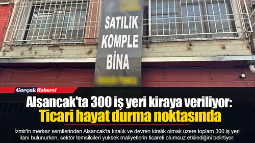 Alsancak'ta 300 iş yeri kiraya veriliyor: Ticari hayat durma noktasında