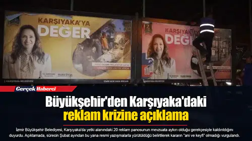Büyükşehir'den Karşıyaka'daki reklam krizine açıklama