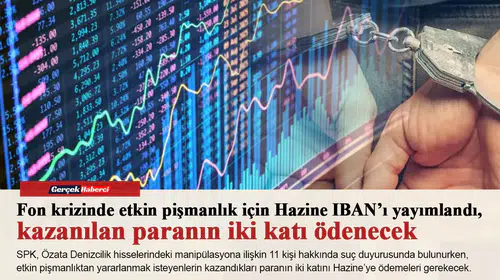 Fon krizinde etkin pişmanlık için Hazine IBAN’ı yayımlandı, kazanılan paranın iki katı ödenecek