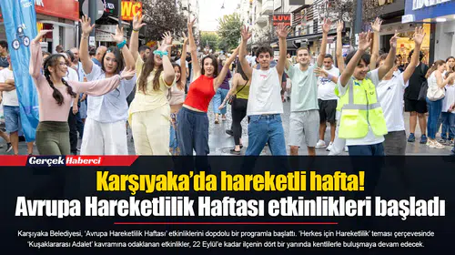 Karşıyaka’da hareketli hafta!  Avrupa Hareketlilik Haftası etkinlikleri başladı