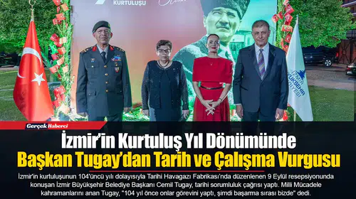 İzmir’in Kurtuluş Yıl Dönümünde Başkan Tugay’dan Tarih ve Çalışma Vurgusu
