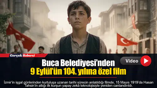 Buca Belediyesi’nden 9 Eylül’ün 104. yılına özel film
