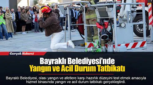 Bayraklı Belediyesi’nde Yangın ve Acil Durum Tatbikatı