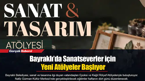 Bayraklı’da Sanatseverler için Yeni Atölyeler Başlıyor