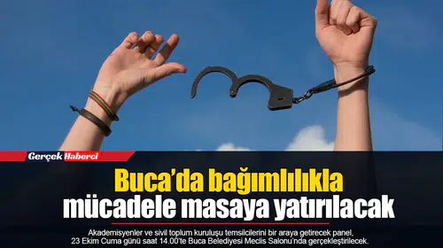 Buca’da bağımlılıkla mücadele masaya yatırılacak