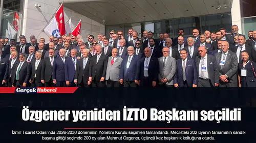 Özgener yeniden İZTO Başkanı seçildi