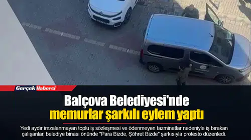 Balçova Belediyesi'nde memurlar şarkılı eylem yaptı