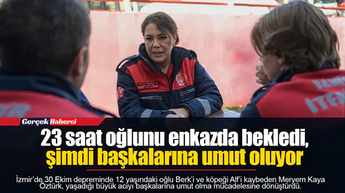 23 saat oğlunu enkazda bekledi, şimdi başkalarına umut oluyor