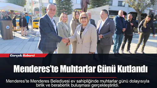 Menderes’te Muhtarlar Günü Kutlandı