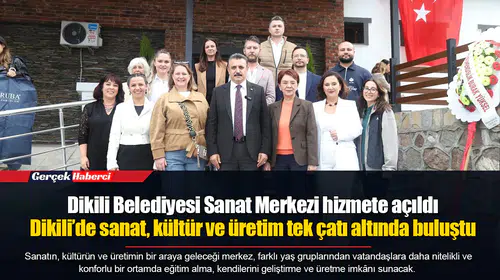 Dikili’de sanat, kültür ve üretim tek çatı altında buluştu