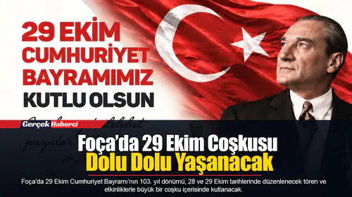 Foça’da 29 Ekim Coşkusu Dolu Dolu Yaşanacak