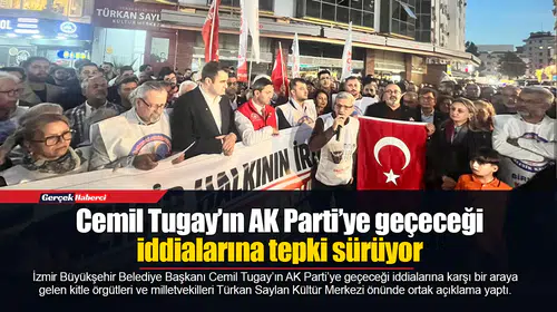 Cemil Tugay’ın AK Parti’ye geçeceği iddialarına tepki sürüyor: "İzmir kimsenin siyasi mülkü değildir"