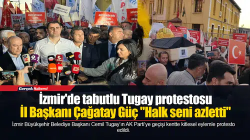 İzmir'de tabutlu Tugay protestosu.... İl Başkanı Çağatay Güç: "Halk seni azletti"
