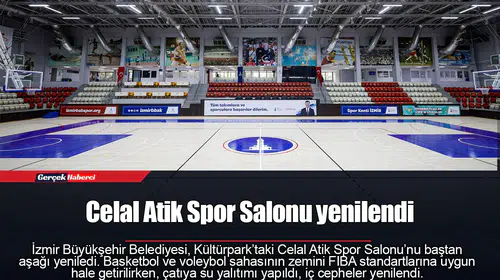 Celal Atik Spor Salonu yenilendi