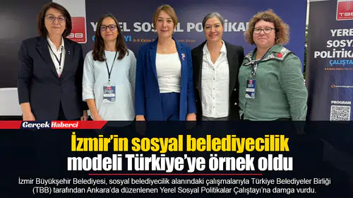 İzmir’in sosyal belediyecilik modeli Türkiye’ye örnek oldu