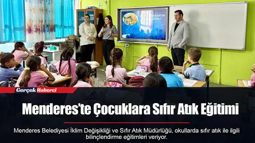 Menderes’te Çocuklara Sıfır Atık Eğitimi