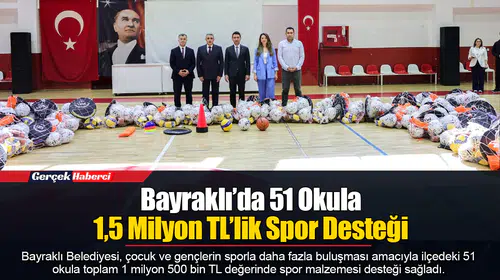 Bayraklı’da 51 Okula 1,5 Milyon TL’lik Spor Desteği
