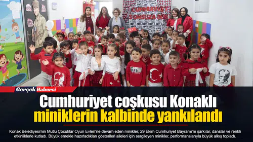 Cumhuriyet coşkusu Konaklı miniklerin kalbinde yankılandı