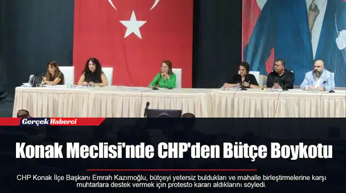 Konak Meclisi'nde CHP'den Bütçe Boykotu
