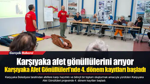 Karşıyaka afet gönüllülerini arıyor... Karşıyaka Afet Gönüllüleri’nde 4. dönem kayıtları başladı