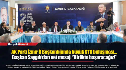 AK Parti İzmir İl Başkanlığında büyük STK buluşması…  Başkan Saygılı’dan net mesaj: ‘’Birlikte başaracağız!’’