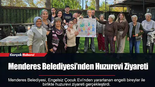 Menderes Belediyesi’nden Huzurevi Ziyareti